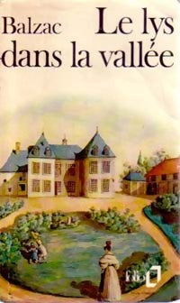 Le lys dans la vallée - Honoré De Balzac -  Folio - Livre
