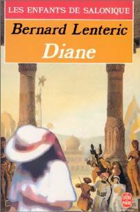 Les enfants de Salonique Tome III : Diane - Bernard Lenteric -  Le Livre de Poche - Livre