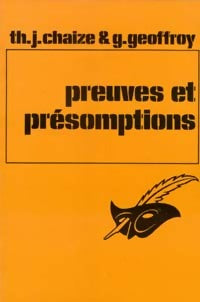 Preuves et présomptions - Th. J. Chaize ; G. Geoffroy -  Le Masque - Livre