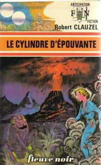 Le cylindre d'épouvante - Robert Clauzel -  Anticipation - Livre
