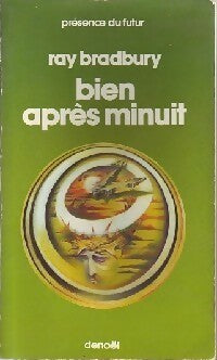 Bien après minuit - Ray Bradbury -  Présence du Futur - Livre