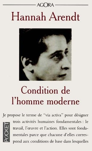 Condition de l'homme moderne - Hannah Arendt -  Agora - Livre