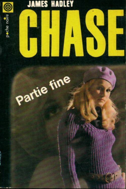 Partie fine - James Hadley Chase -  Poche Noire - Livre