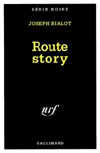 Route story - Joseph Bialot -  Série Noire - Livre