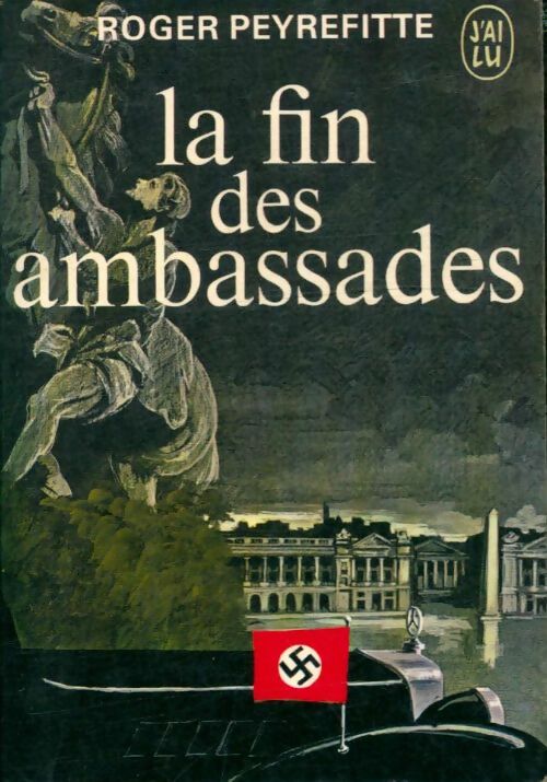 La fin des ambassades - Roger Peyrefitte -  J'ai Lu - Livre
