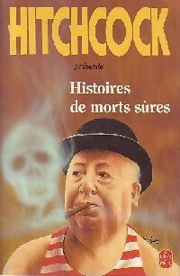 Histoires de morts sûres et méfaits divers - Alfred Hitchcock -  Le Livre de Poche - Livre