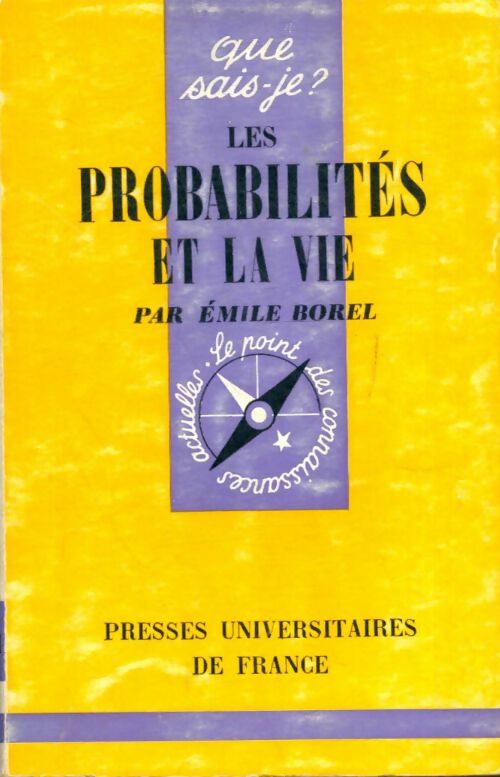 Les probabilités et la vie - Emile Borel -  Que sais-je - Livre