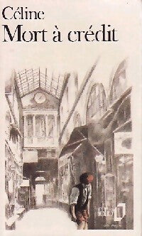 Mort à crédit - Louis-Ferdinand Céline -  Folio - Livre
