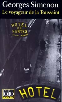 Le voyageur de la Toussaint - Georges Simenon -  Folio Policier - Livre