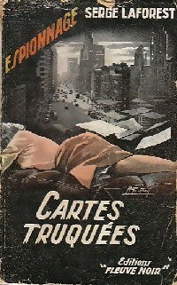 Cartes truquées - Serge Laforest -  Espionnage - Livre