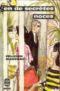 En de secrètes noces - Félicien Marceau -  Le Livre de Poche - Livre