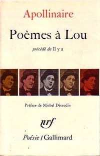 Poèmes à Lou / Il y a - Guillaume Apollinaire -  Poésie - Livre