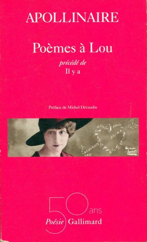 Poèmes à Lou / Il y a - Guillaume Apollinaire -  Poésie - Livre