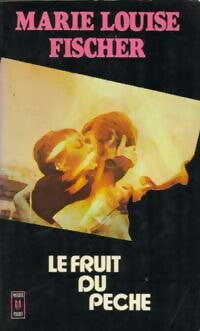 Le fruit du péché - Marie-Louise Fischer -  Pocket - Livre