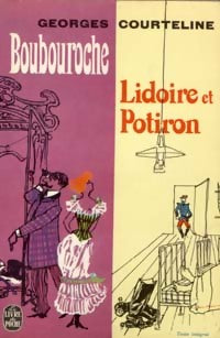 Boubouroche / Lidoire et Potiron - Georges Courteline -  Le Livre de Poche - Livre