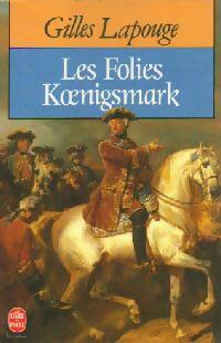 Les folies Koenigsmark - Gilles Lapouge -  Le Livre de Poche - Livre