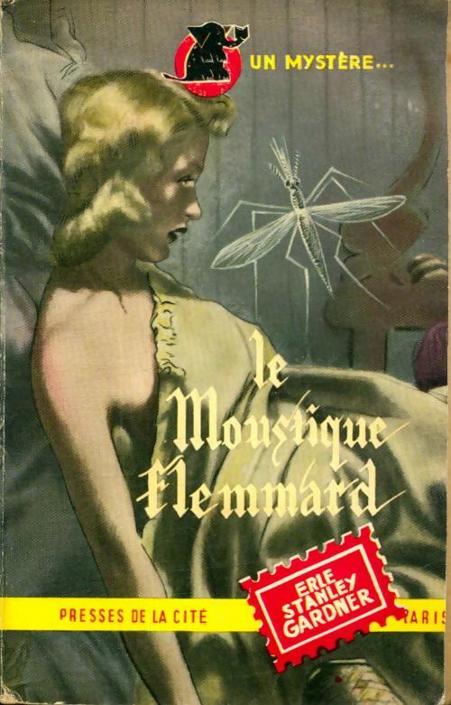 Le moustique flemmard - Erle Stanley Gardner -  Un Mystère - Livre