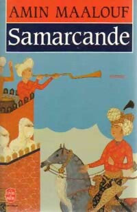Samarcande - Amin Maalouf -  Le Livre de Poche - Livre