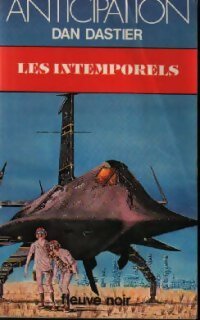 Les intemporels - Dan Dastier -  Anticipation - Livre