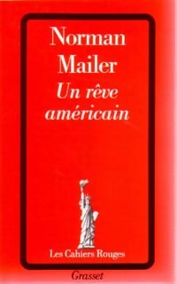 Un rêve américain - Norman Mailer -  Les Cahiers Rouges - Livre
