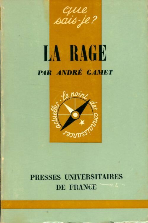 La rage - A. Gamet -  Que sais-je - Livre