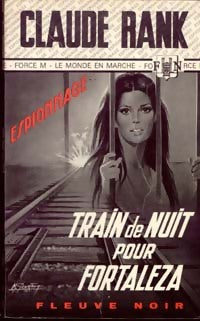 Train de nuit pour Fortaleza - Claude Rank -  Espionnage - Livre