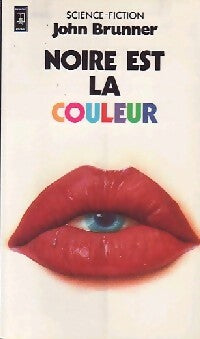 Noire est la couleur - John Brunner -  Pocket - Livre