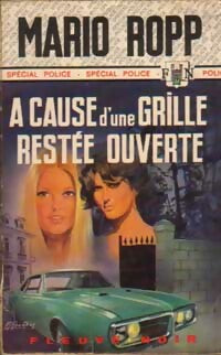 A cause d'une grille restée ouverte - Mario Ropp -  Spécial-Police - Livre
