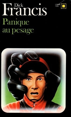 Panique au pesage - Dick Francis -  Carré Noir - Livre
