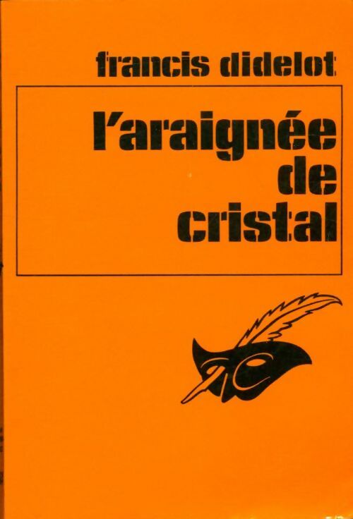 L'araignée de cristal - Francis Didelot -  Le Masque - Livre