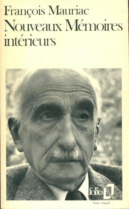 Nouveaux mémoires intérieurs - François Mauriac -  Folio - Livre
