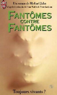 Fantômes contre Fantômes - Michael Jahn -  J'ai Lu - Livre