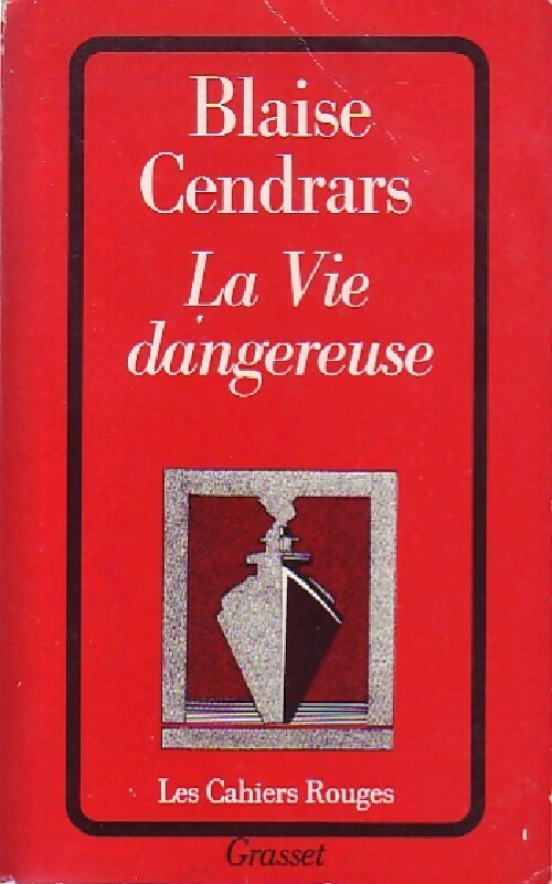 La Vie dangereuse - Blaise Cendrars -  Les Cahiers Rouges - Livre