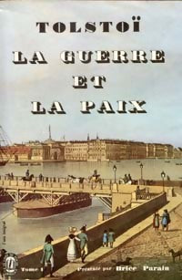 Guerre et paix Tome I - Comte Léon L. Tolstoï -  Le Livre de Poche - Livre