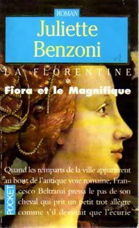 La florentine Tome I : Fiora et le magnifique - Juliette Benzoni -  Pocket - Livre