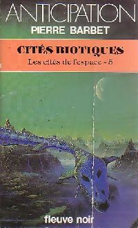 Cités biotiques - Pierre Barbet -  Anticipation - Livre