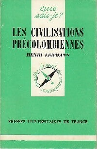 Les civilisations précolombiennes - Henri Lehmann -  Que sais-je - Livre