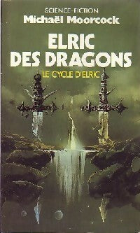 Le cycle d'Elric Tome I : Elric des dragons - Michael Moorcock -  Pocket - Livre