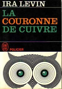 La couronne de cuivre - Ira Levin -  Police - Livre
