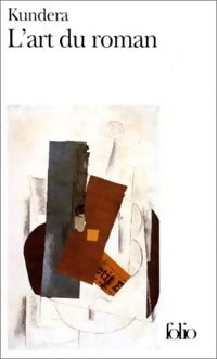 L'art du roman - Milan Kundera -  Folio - Livre