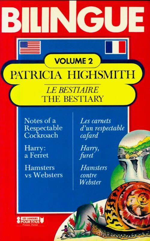 Nouvelles Tome II : Le bestiaire (bilingue) - Patricia Highsmith -  Pocket - Livre