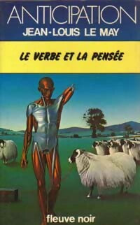 Le verbe et la pensée - Jean-Louis Le May -  Anticipation - Livre