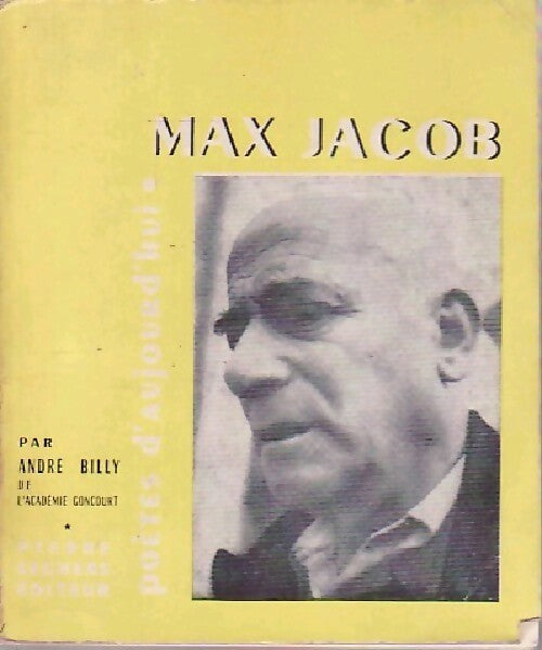 Max Jacob - André Billy -  Poètes d'aujourd'hui - Livre