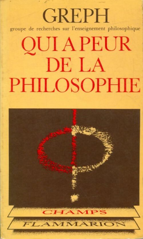 Qui a peur de la philosophie ? - GREPH -  Champs - Livre