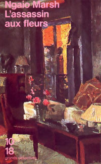 L'assassin aux fleurs - Ngaio Marsh -  10-18 - Livre