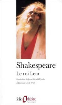 La tragédie du roi Lear - William Shakespeare -  Folio Théâtre - Livre