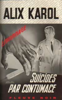 Suicides par contumace - Alix Karol -  Espionnage - Livre