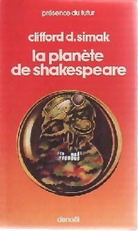 La planète de Shakespeare - Clifford Donald Simak -  Présence du Futur - Livre