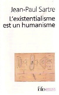 L'existentialisme est un humanisme - Jean-Paul Sartre -  Folio Essais - Livre