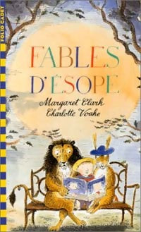 Fables d'Esope - Margaret Clark -  Folio Cadet - Livre